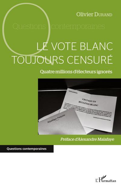 vote blanc toujours censuré (Le)