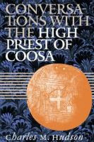 Conversations with the High Priest of Coosa