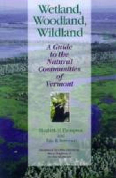 Wetland, Woodland, Wildland
