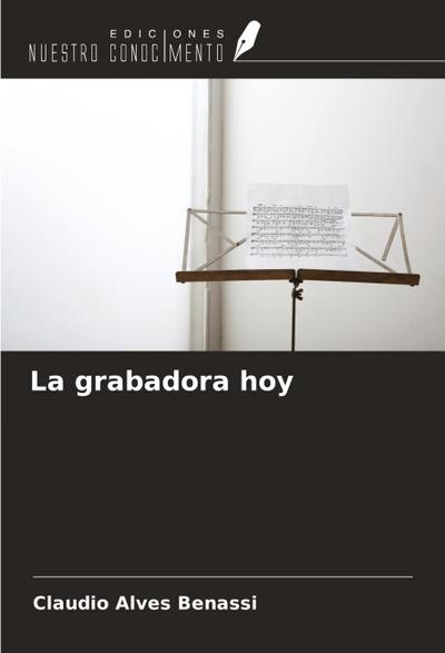 La grabadora hoy