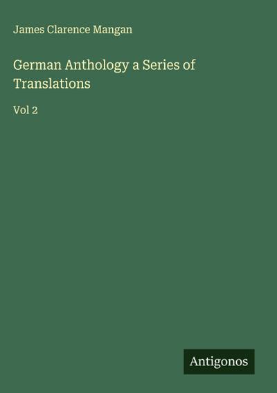 German Anthology a Series of Translations