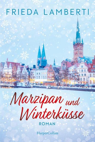 Marzipan und Winterküsse
