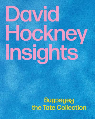 David Hockney: Insights: Reflecting the Tate Collection