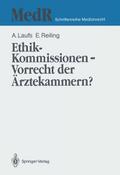 Ethik-Kommissionen Vorrecht der Ärztekammern?