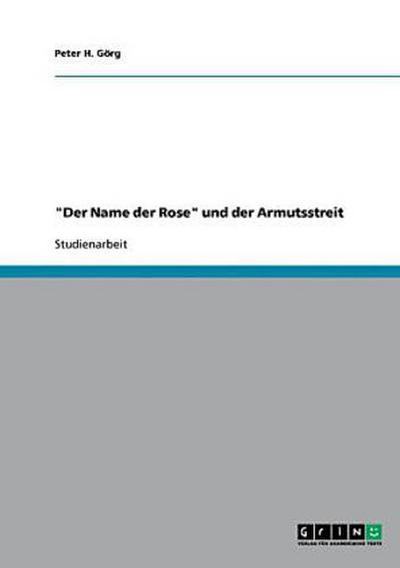 "Der Name der Rose" und der Armutsstreit