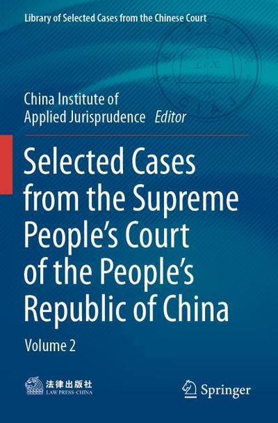 Selected Cases from the Supreme People’s Court of the People’s Republic of China
