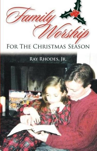 Family Worship for the Christmas Season