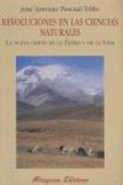 Revoluciones en las ciencias naturales : la nueva visión de la Tierra y de la vida