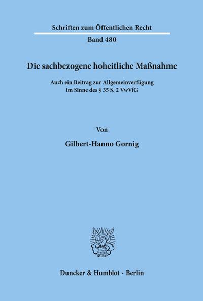 Die sachbezogene hoheitliche Maßnahme.