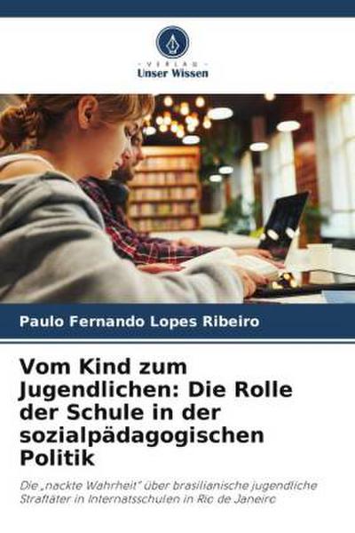 Vom Kind zum Jugendlichen: Die Rolle der Schule in der sozialpädagogischen Politik