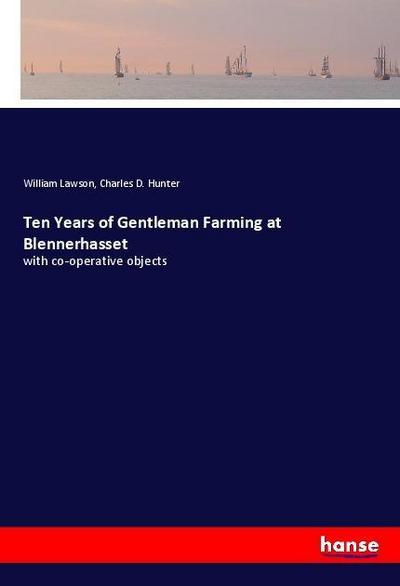 Ten Years of Gentleman Farming at Blennerhasset