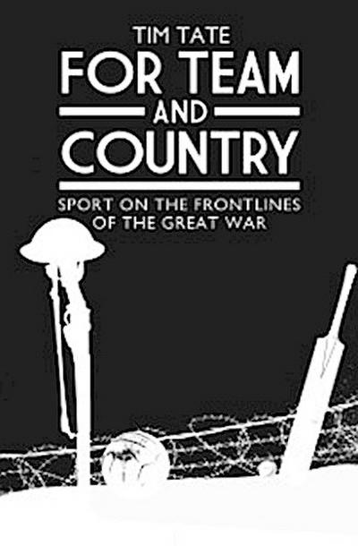 For Team and Country - Sport on the Frontlines of the Great War