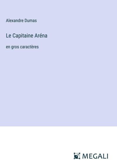 Le Capitaine Aréna