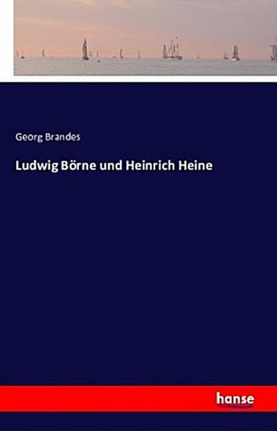 Ludwig Börne und Heinrich Heine