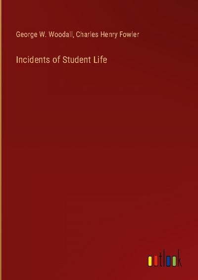 Incidents of Student Life