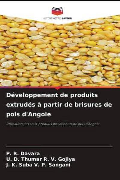 Développement de produits extrudés à partir de brisures de pois d’Angole