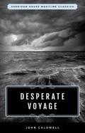 Desperate Voyage