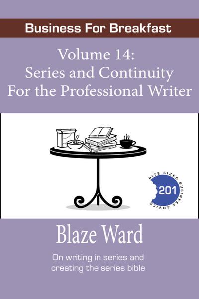 Series and Continuity for the Professional Writer (Business for Breakfast, #14)