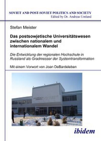 Das postsowjetische Universitätswesen zwischen nationalem und  internationalem Wandel