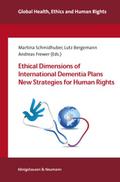Ethical Dimensions of International Dementia Plans - New Strategies for Human Rights
