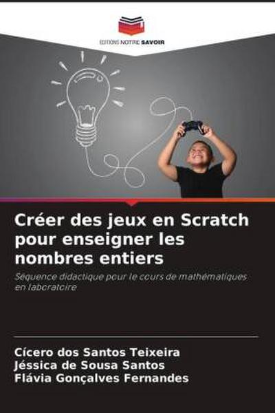 Créer des jeux en Scratch pour enseigner les nombres entiers