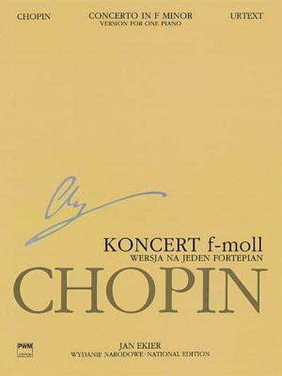 Chopin, F: Concerto in F Minor Op. 21