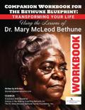 The Bethune Blueprint Workbook:
