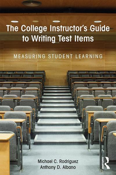 The College Instructor’s Guide to Writing Test Items