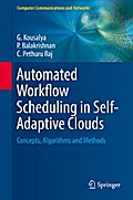 Automated Workflow Scheduling in Self-Adaptive Clouds