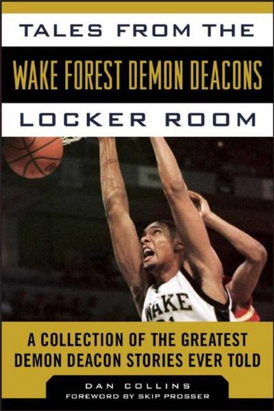 Tales from the Wake Forest Demon Deacons Locker Room