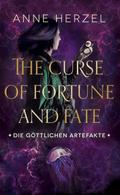 The Curse of Fortune and Fate