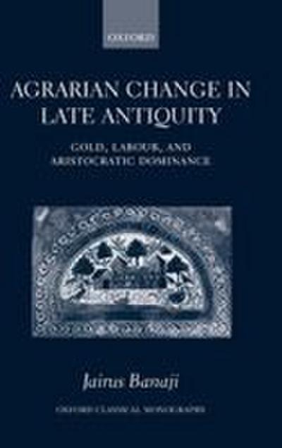 Agrarian Change in Late Antiquity