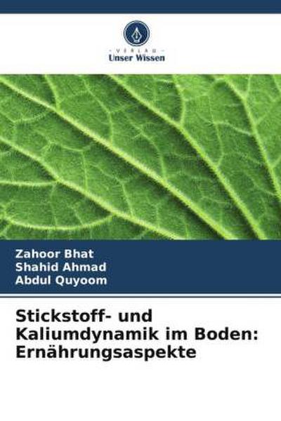 Stickstoff- und Kaliumdynamik im Boden: Ernährungsaspekte