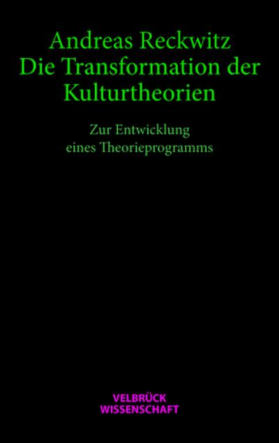 Die Transformation der Kulturtheorien - Studienausgabe