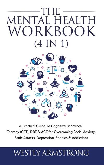 The Mental Health Workbook (4 in 1)
