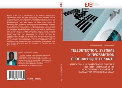 TELEDETECTION, SYSTEME D’’INFORMATION GEOGRAPHIQUE ET SANTE