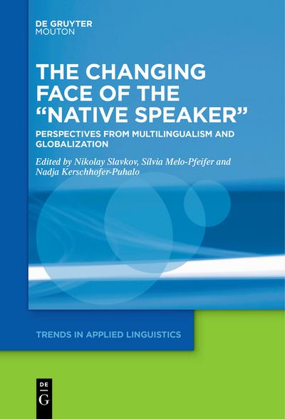 The Changing Face of the “Native Speaker”