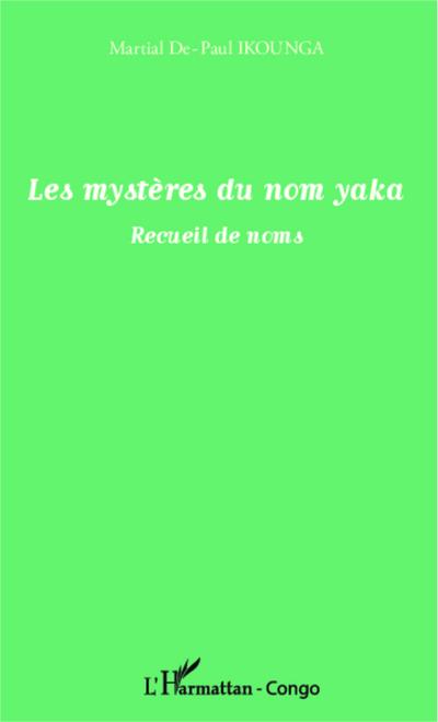 Les mystères du nom yaka