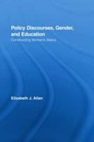 Policy Discourses, Gender, and Education