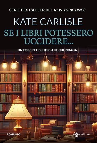 Se i libri potessero uccidere... Un’esperta di libri antichi indaga
