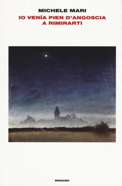 Io venía pien d’angoscia a rimirarti