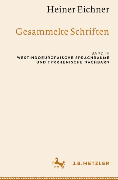 Heiner Eichner: Gesammelte Schriften