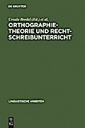Orthographietheorie und Rechtschreibunterricht