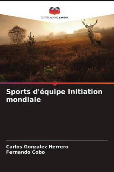 Sports d’équipe Initiation mondiale