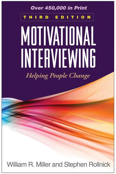 Motivational Interviewing, Third Edition