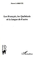 Les Français, les Québécois et la langue de l’autre