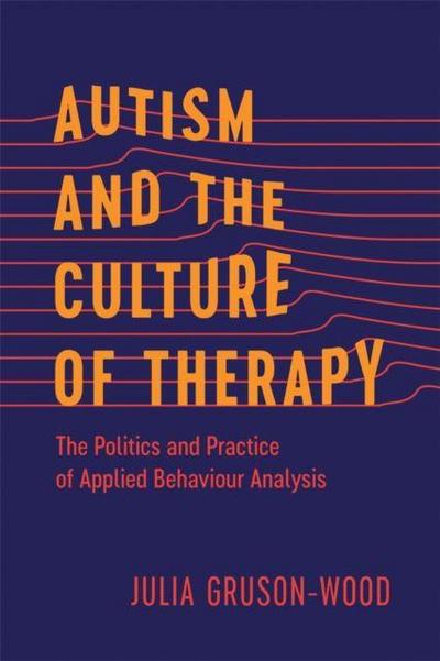 Autism and the Culture of Therapy