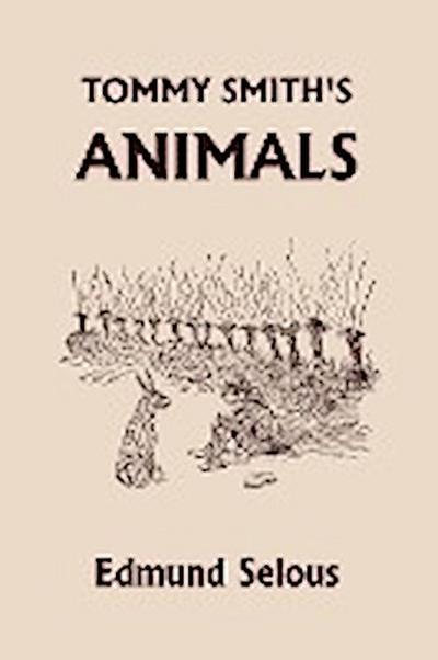 Tommy Smith’s Animals (Yesterday’s Classics)