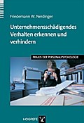 Unternehmensschädigendes Verhalten erkennen und verhindern