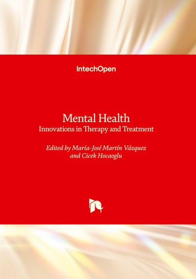 Mental Health - Innovations in Therapy and Treatment